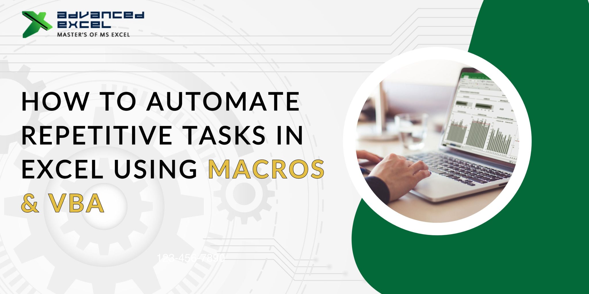 How To Automate Repetitive Tasks In Excel Using Macros VBA Advanced 