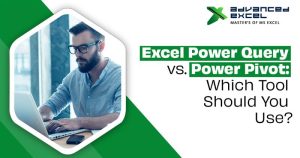 Excel Power Query vs. Power Pivot: Which Tool Should You Use ...
