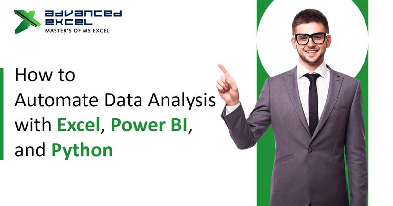 Automate Data Analysis with Excel, Power BI, and Python
