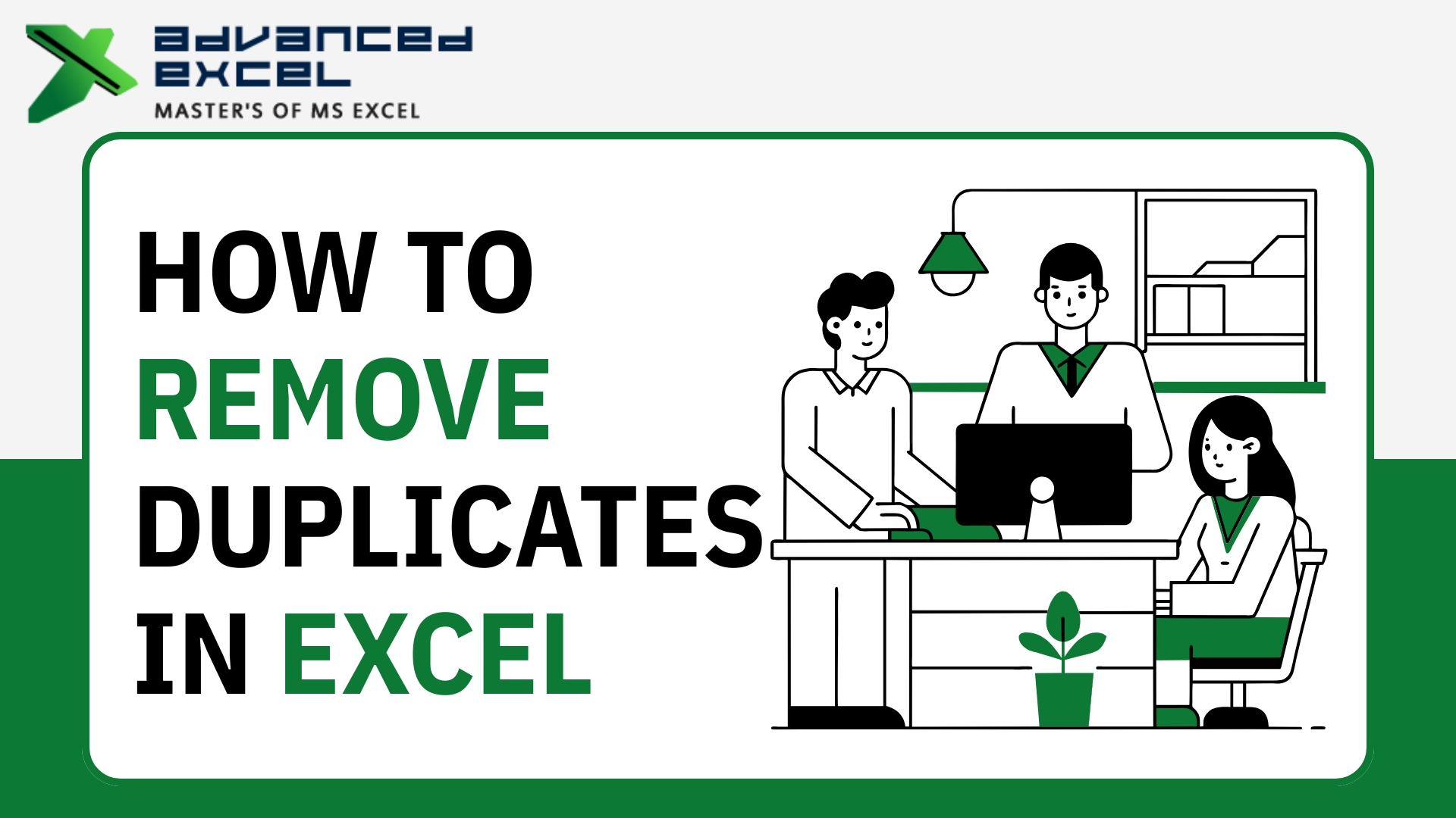 How to Remove Duplicates in Excel